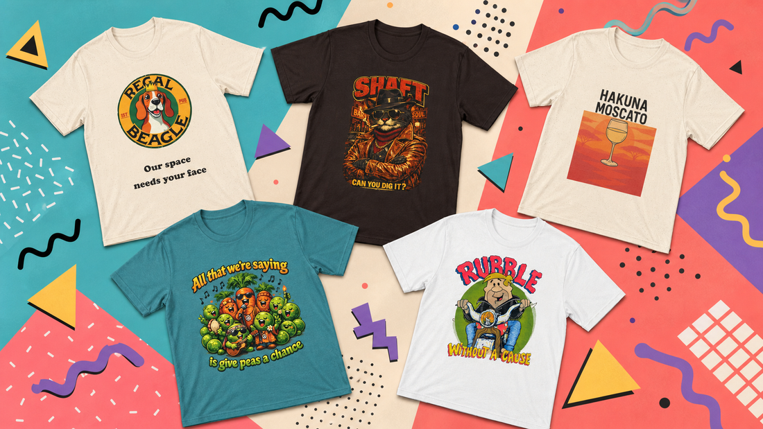 Unstable Cotton funny pop culture t-shirts flat lay — Regal Beagle, Shaft Cat, Hakuna Moscato, Barney Rubble, Give Peas a Chance