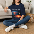 Funny How I Tell Time Tshirt | Retired, Gift for Retirement, Novelty Tee Shirt, Humorous Graphic Top, Retirement party outfit