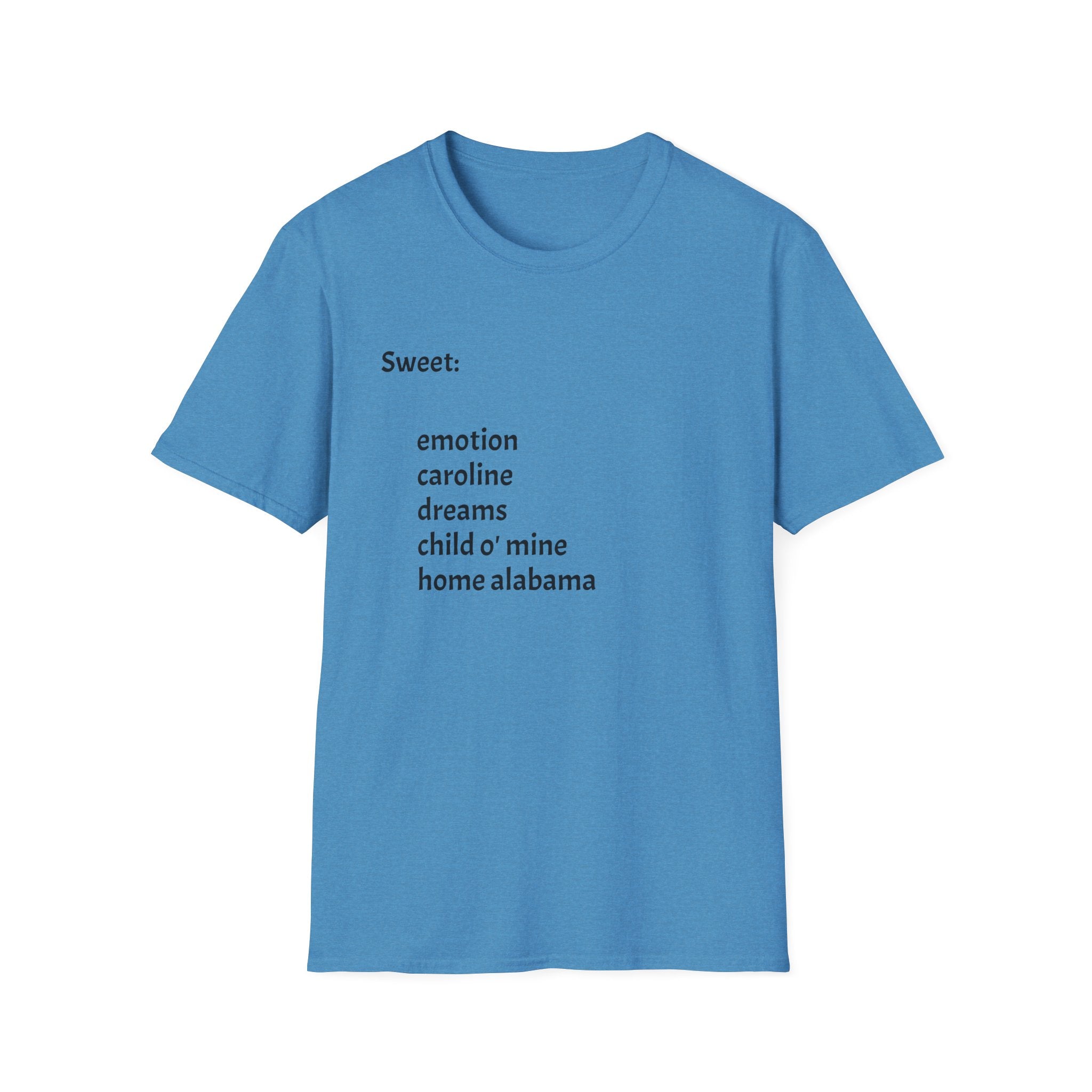 T-Shirt — Minimal “Sweet:” Tracklist Tee (emotion, caroline, dreams, child of mine, home alabama)