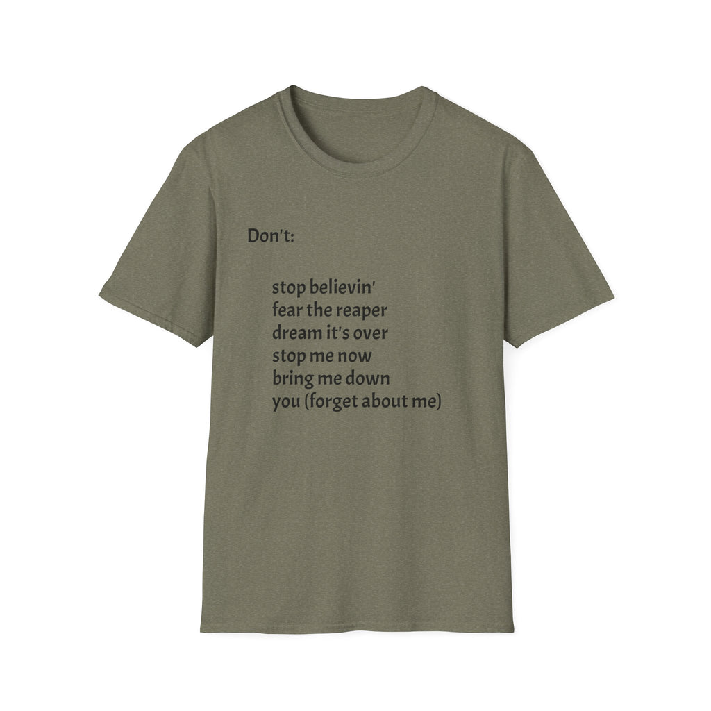 T‑Shirt — "Don't:" Lyrics Minimalist Tee (stop believin', fear the reaper, dream it's over)